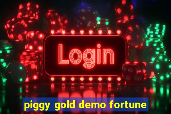 piggy gold demo fortune